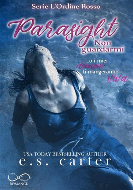 Parasight, Non guardarmi. L'ordine rosso. Vol. 2 - E.S. Carter - ebook