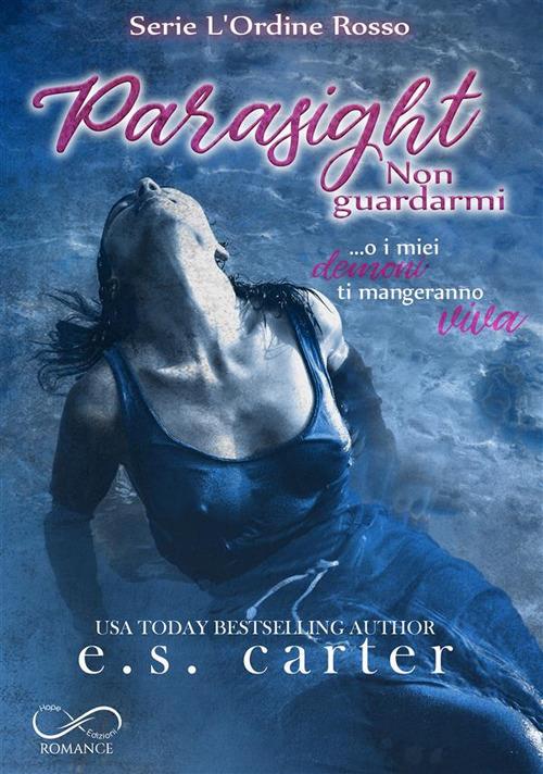 Parasight, Non guardarmi. L'ordine rosso. Vol. 2 - E.S. Carter - ebook