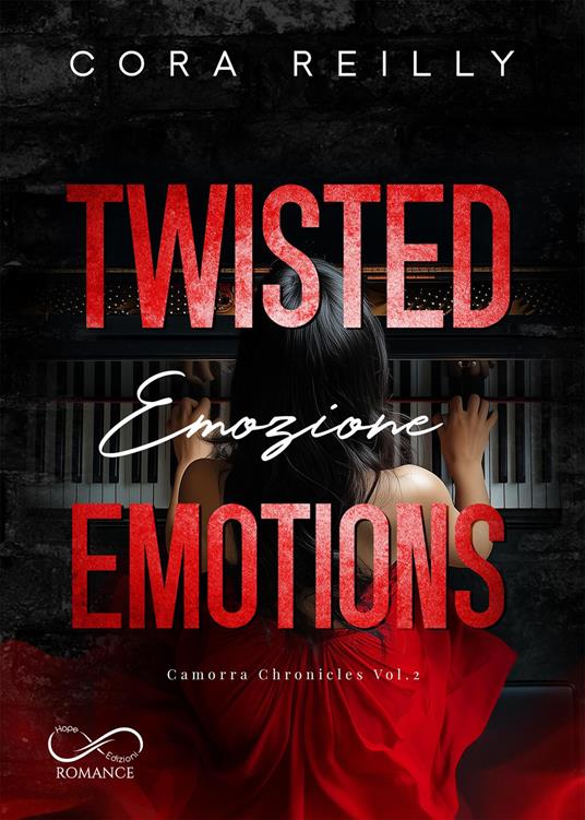 Twisted emotions. Emozione. Camorra chronicles. Vol. 2 - Cora Reilly - copertina