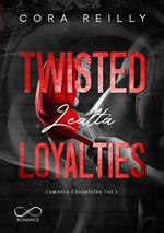 Twisted loyalties. Lealtà. Camorra chronicles. Vol. 1