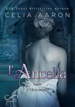 L'ancella. Il Monastero. Vol. 1