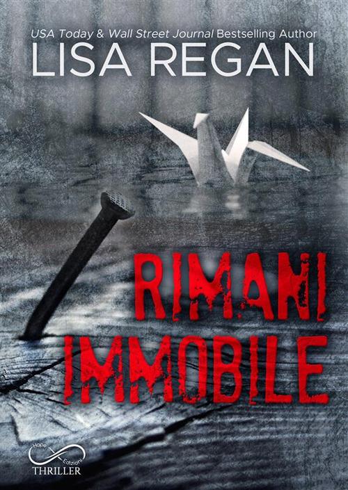 Rimani Immobile. Jocelyn Rush. Vol. 1 - Lisa Regan,Ilaria Scorrano - ebook