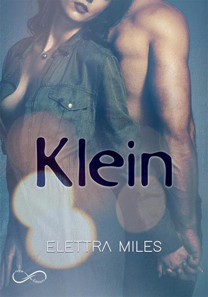 Klein. Garnett security. Vol. 2 - Elettra Miles - ebook
