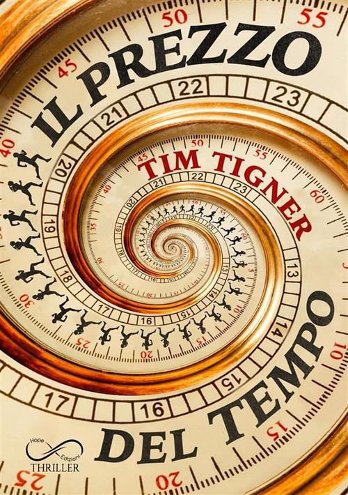 Il prezzo del tempo - Tim Tigner - copertina