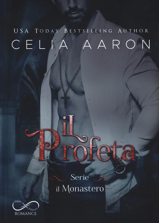Il profeta. Il Monastero. Vol. 2 - Celia Aaron - copertina