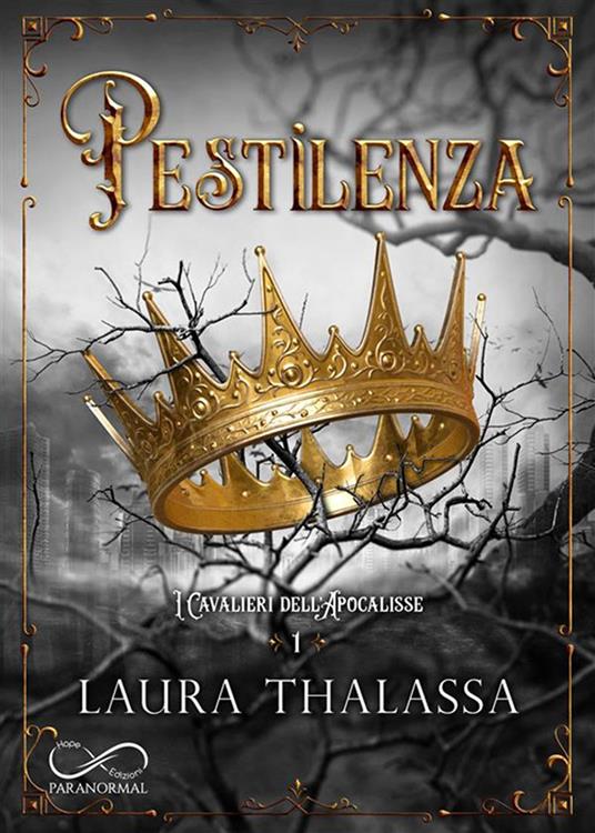 Pestilenza. I cavalieri dell'apocalisse. Vol. 1 - Laura Thalassa - copertina