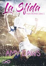 La sfida. Harris brothers. Vol. 1