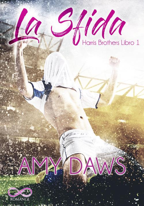 La sfida. Harris brothers. Vol. 1 - Amy Daws - copertina