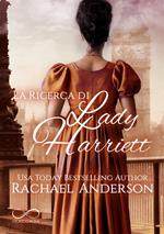 La ricerca di Lady Harriett. Tanglewood. Vol. 3