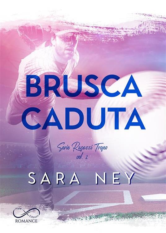 Brusca caduta. Ragazzi trofeo. Vol. 2 - Sara Ney - copertina