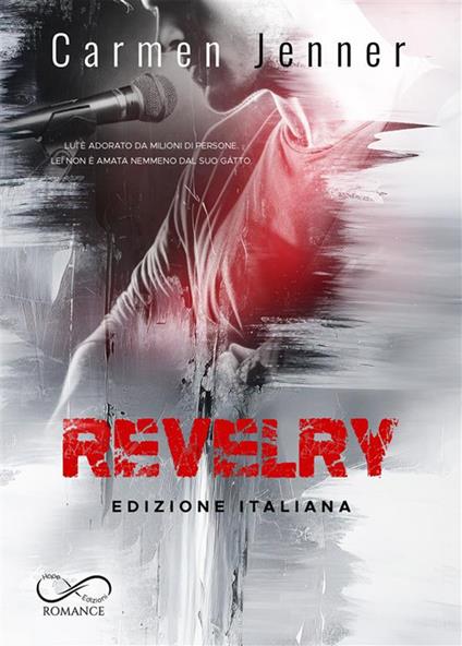 Revelry - Angelice Graphics,Carmen Jenner,Raffaella Patriarca - ebook