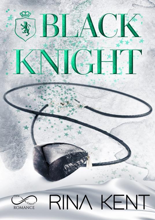 Black knight. Ediz. italiana - Rina Kent - copertina