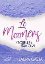 Le Mooners. Tre sorelle e tanti guai
