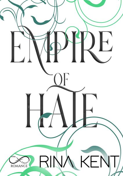 Empire of hate. Ediz. italiana - Rina Kent - copertina