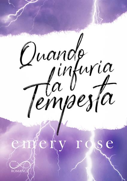 Quando infuria la tempesta - Emery Rose,Annarita Calaudi,Sara Marrano,Letizia Flaccavento - ebook