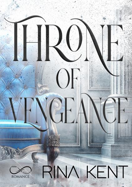 Throne of vengeance - Rina Kent,Sara Marrano,Roberta Zuppet - ebook