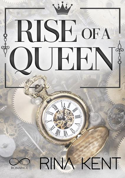 Rise of a queen. Ediz. italiana - Rina Kent - copertina