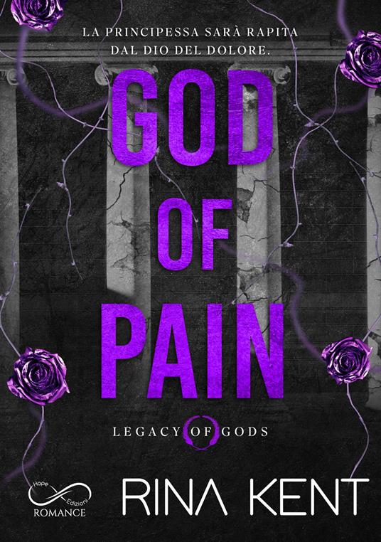 God of pain. Legacy of Gods. Ediz. italiana - Rina Kent - copertina