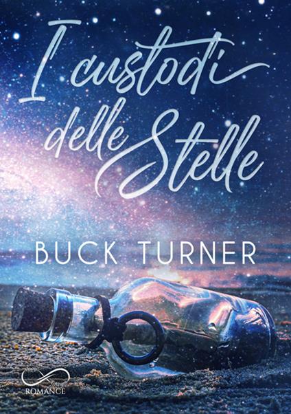 I custodi delle stelle - Buck Turner - ebook
