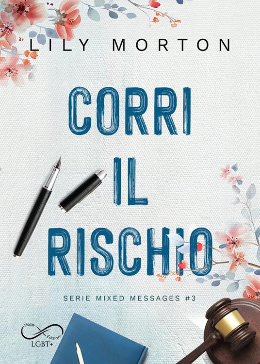 Corri il rischio. Mixed messages. Vol. 3 - Lily Morton - copertina