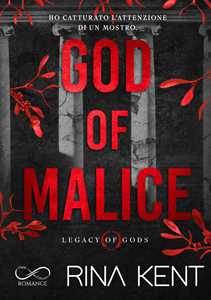 Libro God of Malice. Legacy of Gods. Ediz. italiana Rina Kent