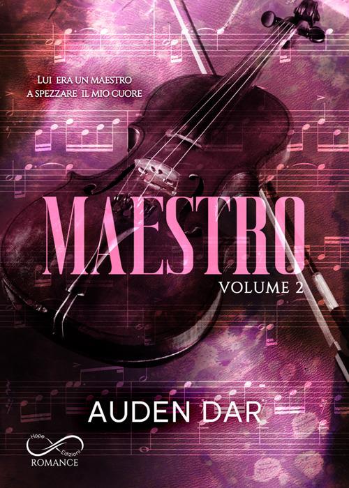 Maestro. Vol. 2 - Dar Auden,Sara Marrano,Daniela Rossetti - ebook