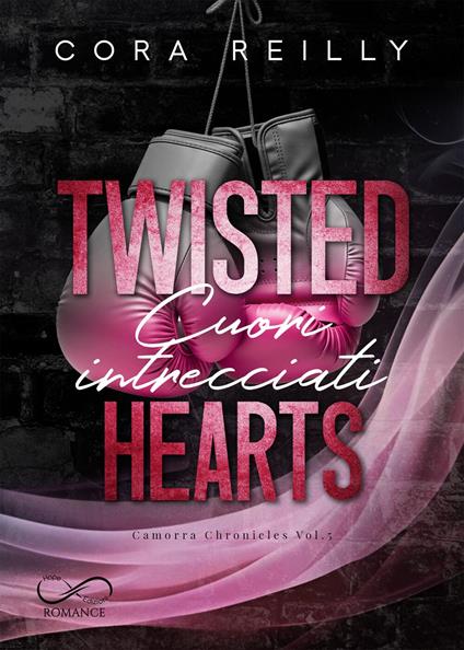 Twisted Hearts - Cora Reilly,Daniela Rossetti - ebook