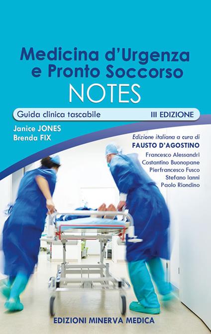 Medicina d'urgenza e pronto soccorso notes. Guida clinica tascabile - J. Jones,B. Fix - copertina