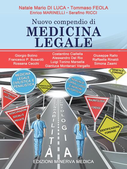 Nuovo compendio di medicina legale - Natale M. Di Luca,Tommaso Feola,Enrico Marinelli - copertina