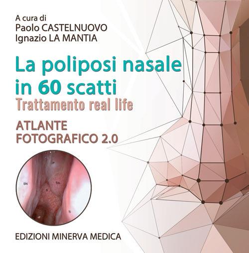 La poliposi nasale in 70 scatti. Atlante fotografico - copertina