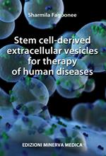 Stem cell-derived extracellular vesicles for therapy of human diseases