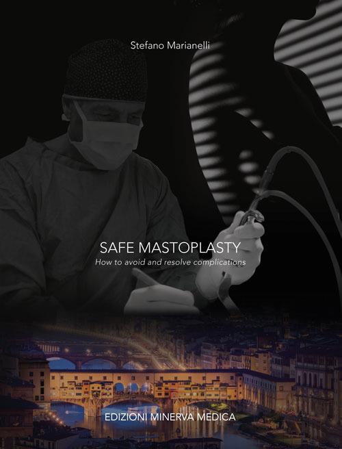 Safe mastoplasty. How to avoid and resolve complications - Stefano Marianelli - copertina