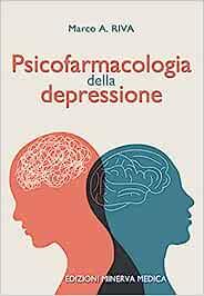 Psicofarmacologia della depressione - Marco A. Riva - copertina