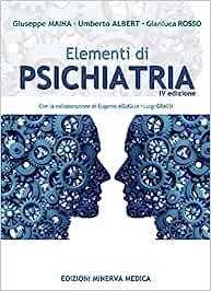 Elementi di psichiatria - Giuseppe Maina,Umberto Albert,Gian Luca Rosso - copertina