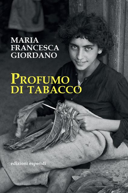 Profumo di tabacco - Maria Francesca Giordano - copertina
