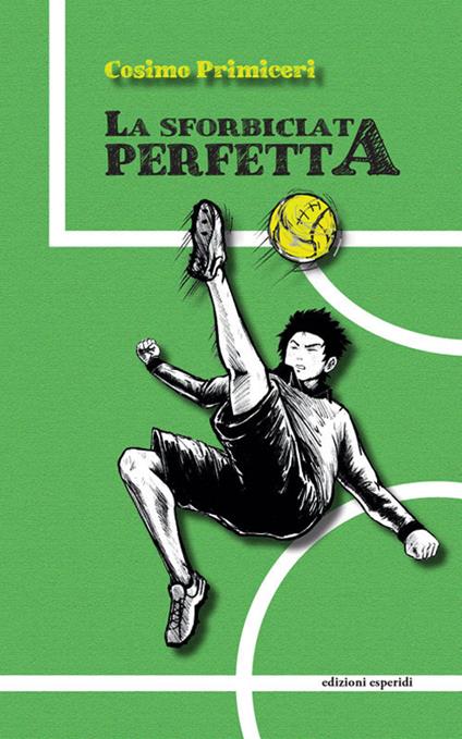 La sforbiciata perfetta - Cosimo Primiceri - copertina