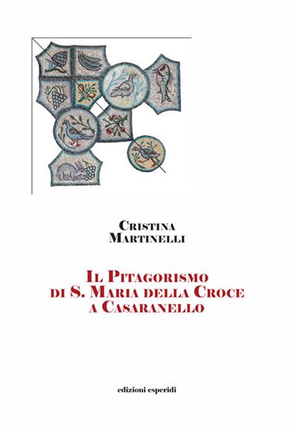 Il Pitagorismo di S. Maria della Croce - Cristina Martinelli - copertina