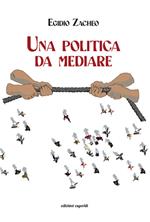 Una politica da mediare