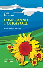 Come fanno i girasoli