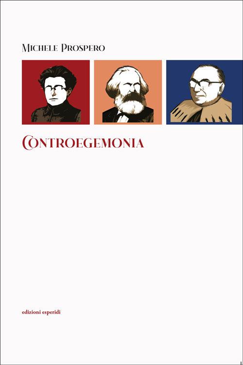Controegemonia - Michele Prospero - copertina