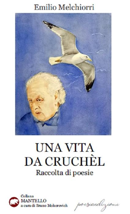Una vita da Cruchèl - Emilio Melchiorri - copertina