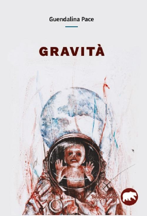 Gravità - Guendalina Pace - copertina