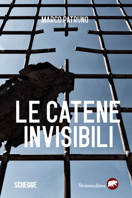 Le catene invisibili - Marco Patruno - copertina