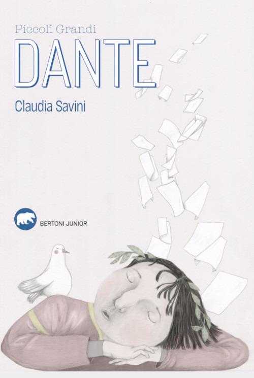 Piccoli grandi. Dante - Claudia Savini - copertina