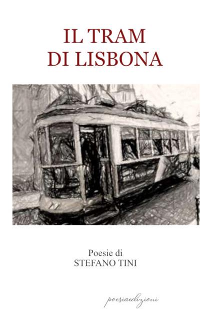 Il tram di Lisbona - Stefano Tini - copertina