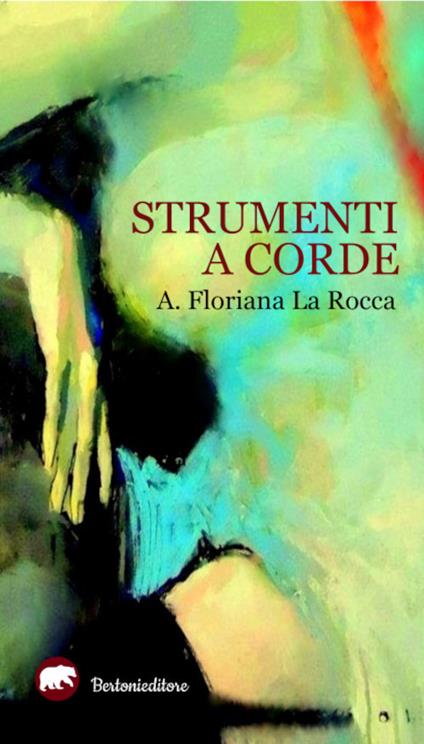 Strumenti a corde - A. Floriana La Rocca - copertina