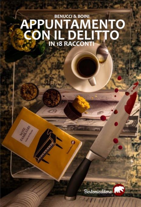 Appuntamento con delitto in 18 racconti - Riccardo Benucci,Rita Boini - copertina