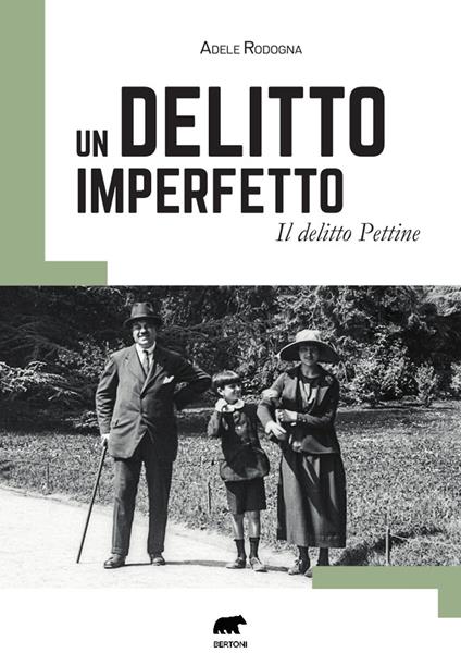 Un delitto imperfetto. Il delitto Pettine - Adele Rodogna - copertina