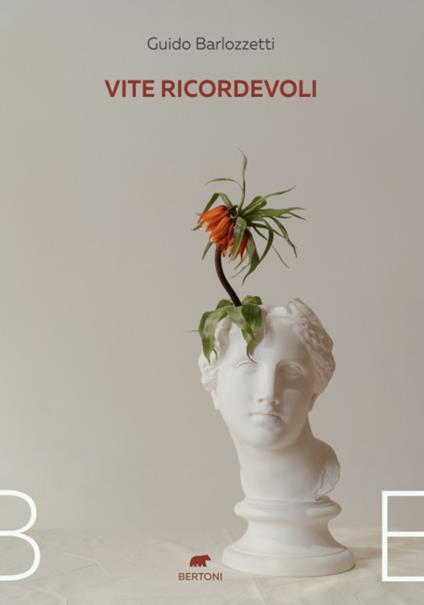 Vite ricordevoli - Guido Barlozzetti - copertina