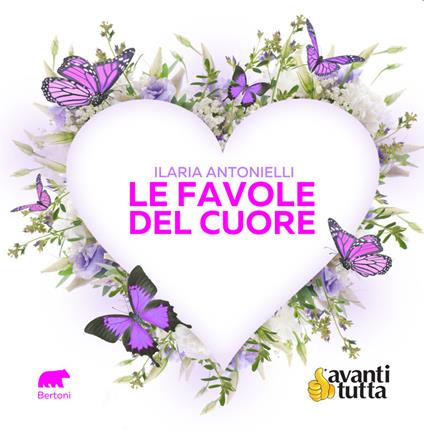 Le favole del cuore - Ilaria Antonielli - copertina